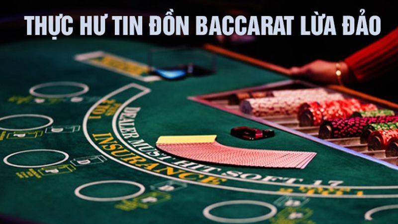 Thực hư chuyện baccarat có lừa đảo không và những lý do phía sau