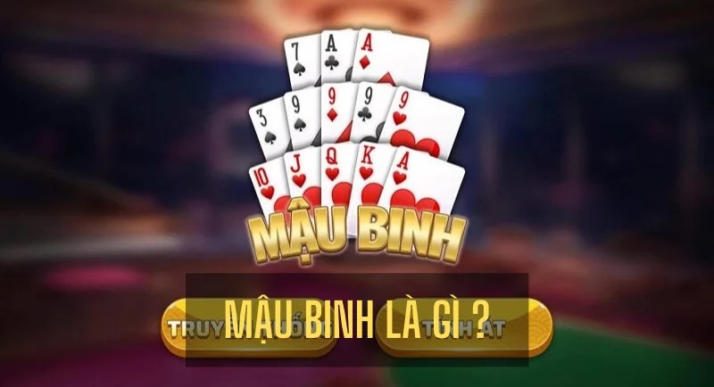 Game bài mậu binh là gì?